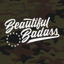 Women's Beautiful Badass T-Shirt - Woodland Camo -Daily Clothing Store GS5020 Women sWoodlandCamoBeautifulBadass STANDARD WEB READY frontArt