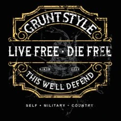 Live Free, Die Free T-Shirt - Black -Daily Clothing Store GS5409 Grunt Style Live Free Die Free WEB READY BACK ARTWORK 1