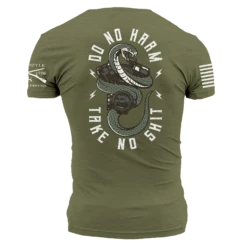Do No Harm, Take No Sh*t T-Shirt - Military Green -Daily Clothing Store GS6067 Men s Do No Harm Take No Sht T Shirt Military Green WEB READY 2022 0001 Back